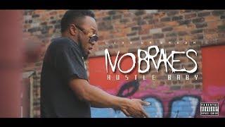 HUSTLE BABY I NO BRAKES I OFFICIAL MUSIC VIDEO