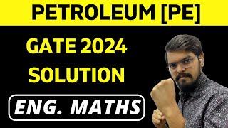 GATE 2024 Solution | Engineering Mathematics | PETROLEUM ENGINEERING | GATE PE 2024 Paper Solution