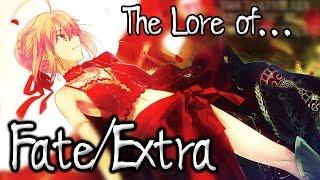 The Lore of Fate/Extra - Extra, CCC, and Extella "UMU!"