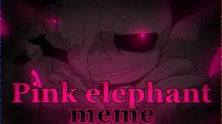 Pink elephant  meme【Undertale AU】（remake）　️点滅注意