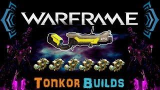 [U18.4] Warframe - Tonkor Builds [6 Forma] | N00blShowtek