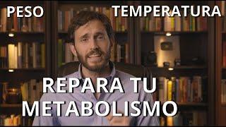 CORRIGE TU METABOLISMO LENTO (peso, temperatura, músculo)