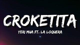 Yeri Mua, La Loquera - Croketita (Letra/Lyrics)