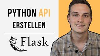 Flask Crashkurs - Deine erste API (Backend) mit Python und Flask erstellen