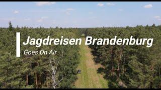 Trailer - Jagdreisen Brandenburg Goes On Air