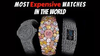 Top 10 MOST EXPENSIVE Watches in the world 2022!