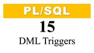 PL/SQL tutorial 15: DML Trigger With Before Insert, Update and Delete DML Examples