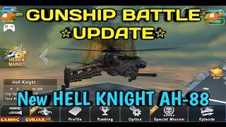 GUNSHIP BATTLE : NEW GUNSHIP HELL KNIGHT AH-88