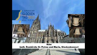 Köln [D.-K] - kath. Domkirche St. Petrus; Glockenkonzert, 100. Jahre Petersglocke (Turmaufnahme)