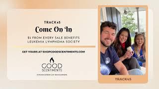 Track45 - COME ON IN - Good Scentiments Candle