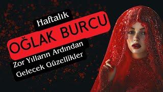 Oğlak Burcu Haftalık - Zor Yılların Ardından Gelen Güzel Günler!