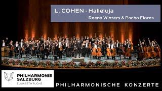 Cohen: Halleluja · Philharmonie Salzburg · Reena Winters · Pacho Flores  · Elisabeth Fuchs