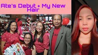 My Sister's Debut + New Hair Color!!!