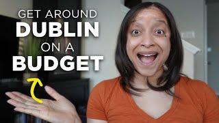 HOW TO GET AROUND DUBLIN ON A BUDGET! | Is DUBLIN easy to get around? Tickets, Prices, and More!