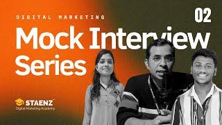 Digital Marketing Mock Interview Series | STAENZ Academy |  Interview Question & Answer for Fresher