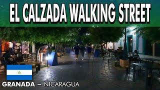 A WALK THROUGH Of The Party Street, La Calzada In GRANADA, Nicaragua! 