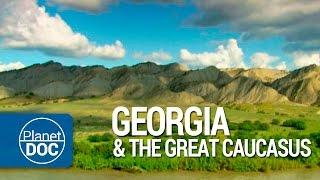 Full Documentary | Georgia & The Great Caucasus