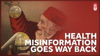 Misinformation About Health Is Nothing New