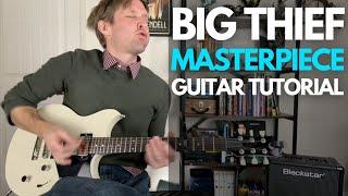 Masterpiece by Big Thief Guitar Tutorial - Guitar Lessons with Stuart!