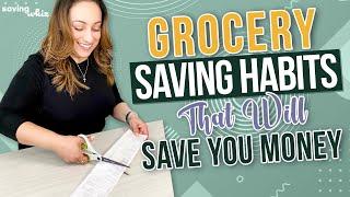 GROCERY SAVING HABITS That Will Save You Money