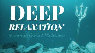 10 Min | Guided Meditation for Deep Relaxation – Let Go & Sink into Ocean Stillness