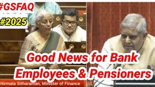 GOOD NEWS FOR BANK EMPLOYEES & PENSIONERS