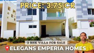 4 BHK VILLA FOR SALE AT KOLLUR | ELEGANS EMPERIA HOMES