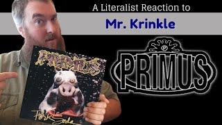 A Literalist Reaction to Mr. Krinkle by Primus