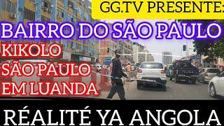 BAIRRO DO SÃO PAULO. LA BEAUTÉ DE ROUTE DE LA VILLE DE LUANDA EN ANGOLA KIKOLO JUSQU'À SAO PAULO