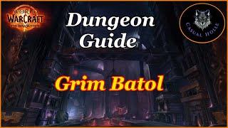 The War Within Dungeon Guide - Grim Batol - WOW 11.0 Season 1