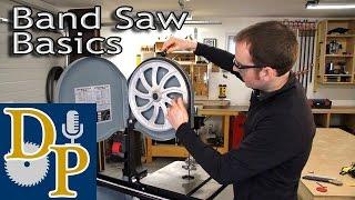 Band Saw Basics