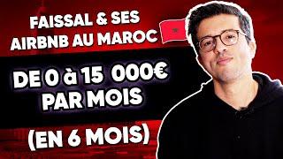 De 0 à 15000€/mois en 6 mois — Faissal et ses LCD au Maroc