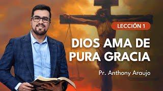  Lesson 1: God loves out of pure grace | Pr Anthony Araujo