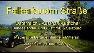 Felbertauern Straße (Matrei – Mittersill) / Österreich (Osttirol / Salzburg) – Full length/Real time