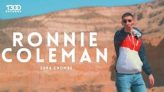 Luka Chombe - Ronnie Coleman (Official Video)