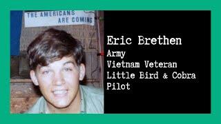 Combat Story (Ep 7): Eric Brethen OH-6 Loach & AH-1 Cobra Pilot | Vietnam Veteran | 3 x DFC