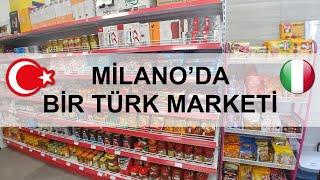 İtalya | Milano’da Bir Türk Marketi: Ürünler ve Fiyatlar