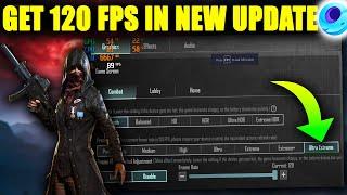 HOW TO GET 120 FPS AFTER NEW UPDATE | 3.4 UPDATE 120 FPS SETTING ON GAMELOOP |