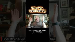 Why we need history #bible#jesus#God#Christian#interpretation #howtotreatpeople#bringlife