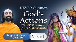 NEVER Question God's Actions - The Secret to Understanding God by Shree Krishna | Swami Mukundananda