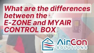 The Differences Between the E-Zone and MyAir Control Box