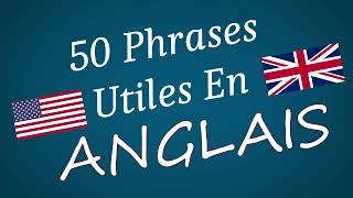 50 Phrases Utiles En Anglais - Avec Un Anglophone!