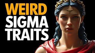 12 Weird Traits That Make SIGMA FEMALES Smarter