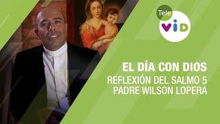 Reflexión del Salmo 5  El día con Dios #Salmos #TeleVID