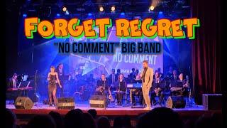 "No Comment" Big Band feat. Мария Кузнецова - «Forget Regret»