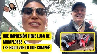 Viaje a Peru - Qué impresión tiene Luca de Miraflores Les hago ver lo que compré