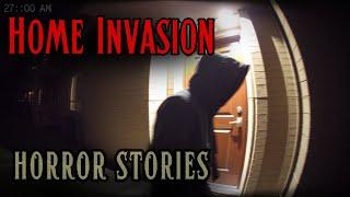 4 Scary Home Invasion Horror Stories