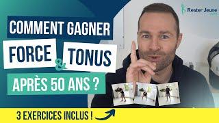 Comment gagner en force et tonus après 50 ans ?