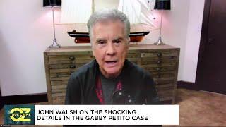 John Walsh On The Shocking Details In The Gabby Petito Case