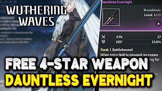 Wuthering Waves FREE 4 STAR WEAPON (Dauntless Evernight Broadblade Location)